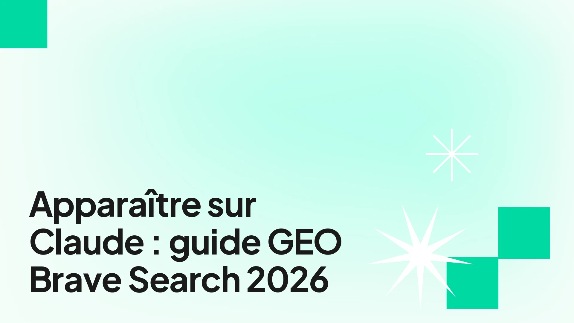 Apparaître sur Claude et Brave Search